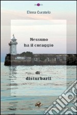 Nessuno ha il coraggio di disturbarli libro