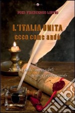 L'Italia unita. 20 interviste impossibili libro