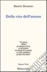 Della vita dell'amore libro