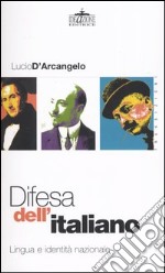 Difesa dell'italiano. Lingua e identità nazionale libro