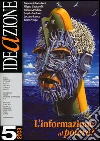 Ideazione (2003). Vol. 5: L'informazione al potere libro