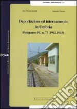 Deportazione ed internamento in Umbria. Pissignano PG n.77 (1942-1943)