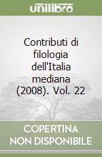 Contributi di filologia dell'Italia mediana (2008). Vol. 22 libro