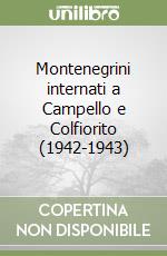 Montenegrini internati a Campello e Colfiorito (1942-1943)