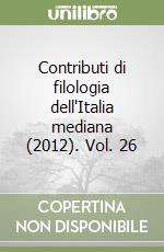 Contributi di filologia dell'Italia mediana (2012). Vol. 26 libro