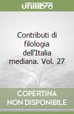 Contributi di filologia dell'Italia mediana. Vol. 27 libro