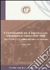 Il Commissariato per le migrazioni e la colonizzazione interna (1930-1940). Per una storia della politica migratoria del fascismo libro di Gallo Stefano