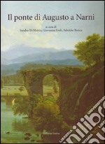 Il ponte di Augusto a Narni libro