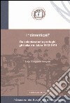 I «dimenticati». Da colonizzatori a profughi, gli italiani in Libia 1943-1974 libro di Scoppola Iacopini Luigi