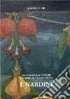 I Nardini. Una dinastia di pittori tra Marche, Umbria e Roma libro di Cleri Bonita
