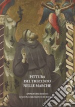 Pittura del Trecento nelle Marche. Approfondimenti e nuovi orizzonti di ricerca. Atti del Convegno internazionale (Urbino, 26-27 ottobre 2016) libro