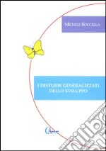 I disturbi generalizzati dello sviluppo libro