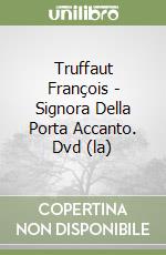 Truffaut François - Signora Della Porta Accanto. Dvd (la) libro