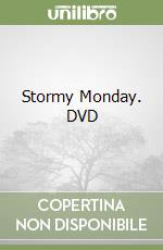 Stormy Monday. DVD