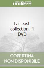 Far east collection. 4 DVD libro