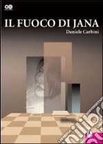 Il fuoco di Jana