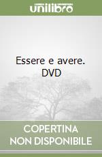 Essere e avere. DVD libro