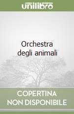 Orchestra degli animali libro