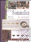 Sommelier da manuale. La tecnica e l'arte della degustazione libro