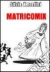 Matricomix libro