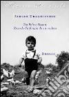 Tra Pola e Sissan. Ricordi d'infanzia de un muleto libro di Draghicchio Sergio