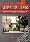 Alife nel 1800. Immagini e suggestioni nelle testimonianze di scrittori coevi e di viaggiatori inglesi (1790-1830) libro