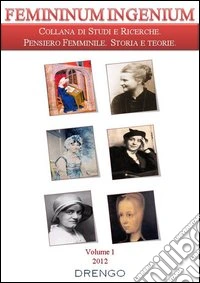 Femininum ingenium (2012). Vol. 1 libro