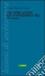 The urban project and contemporary city libro