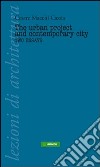 The urban project and contemporary city libro