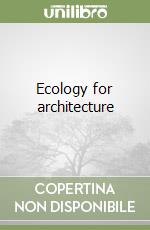 Ecology for architecture libro