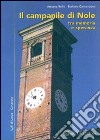 Il campanile di Nole tra memoria e speranza libro