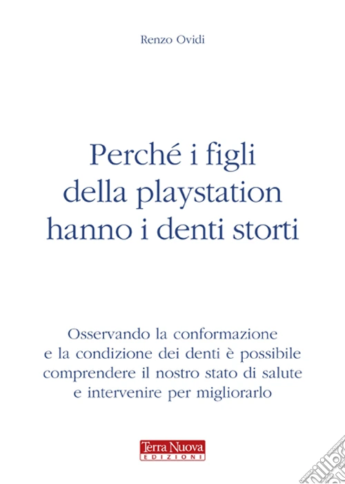 Perché i figli della Playstation hanno i denti storti