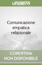 Comunicazione empatica relazionale