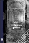 Non costruisco ipotesi libro