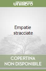 Empatie stracciate