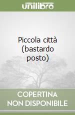 Piccola città (bastardo posto) libro