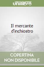 Il mercante d'inchiostro