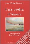 Una scelta d'amore libro