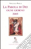 La Parola di Dio ogni giorno. 2005 libro