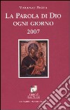 La parola di Dio ogni giorno 2007 libro