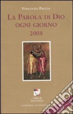 La parola di Dio ogni giorno 2008 libro