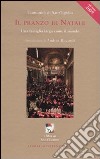 Il pranzo di Natale. Una famiglia larga come il mondo libro