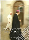 Papa Benedetto XVI a Montecassino. Ediz. illustrata. Con DVD libro