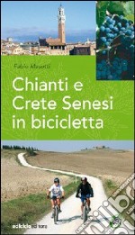 Chianti e Crete senesi in bicicletta libro