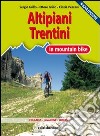 Altipiani trentini in mountain bike libro