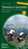 Trentino in bicicletta libro