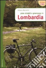 Piste ciclabili e greenways in Lombardia