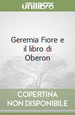 Geremia Fiore e il libro di Oberon libro