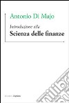 Introduzione alla scienza delle finanze libro di Di Majo Antonio De Simone Elina Pazienza Maria Grazia