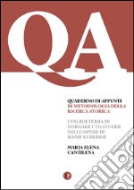 Quaderno d'appunti di metodologia della ricerca storica. L'Inghilterra di Margaret Thatcher nelle opere di Hanif Kureishi